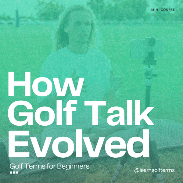 How Golf Talk Evolved