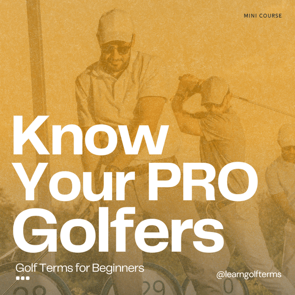 Know Your PRO Golfers